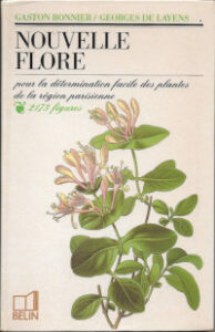 Couverture du livre Nouvelle Flore pour la détermination facile des plantes de la région parisienne, de Gaston Bonnier et Georges de Layens, éditions Belin, illustrée d'une planche botanique représentant un chèvrefeuille en fleurs.