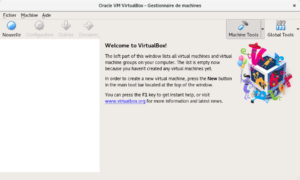 Interface principale de VirtualBox affichant le gestionnaire de machines virtuelles avec un message de bienvenue et des instructions pour créer une nouvelle machine virtuelle.