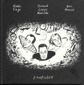 Pochette de l'album Éphémère, collaboration entre Gaël Faye, Grand Corps Malade et Ben Mazué, illustration en noir et blanc représentant les trois artistes flottant au centre d'un tourbillon d'objets du quotidien