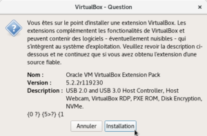 Fenêtre d'avertissement de VirtualBox : détails sur l'extension Oracle VM VirtualBox Extension Pack en cours d'installation, avec un message sur les risques potentiels des extensions.